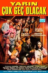 Yarın Çok Geç Olacak movie poster
