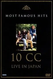 10cc: Live in Japan - Most Famous Hits movie poster