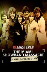 ReMastered: The Miami Showband Massacre movie poster