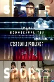 Sports et homosexualités: c'est quoi le problème? movie poster