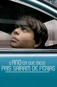 Poster do filme O Ano em que Meus Pais Saíram de Férias