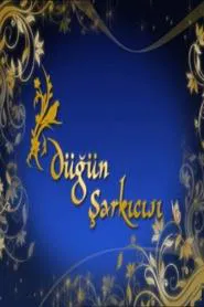 Düğün Şarkıcısı tv show poster