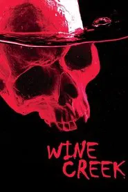 Wine Creek movie poster