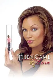 And Then Came Love movie poster