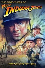 The Adventures of Young Indiana Jones: Trenches of Hell movie poster