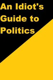 An Idiot's Guide to Politics movie poster