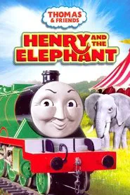 Poster do filme Thomas & Friends: Henry and the Elephant