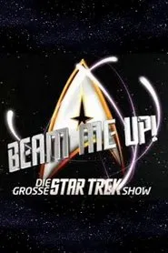 Beam me Up! – Die große Star Trek Show movie poster