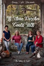 Poster do filme If These Porches Could Talk