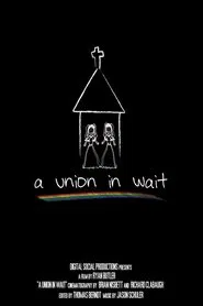 A Union in Wait movie poster