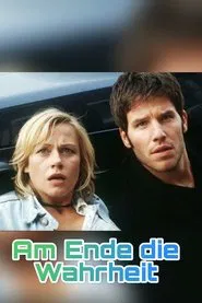 Am Ende die Wahrheit movie poster
