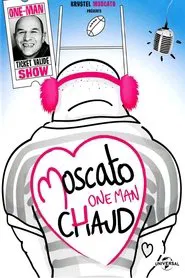 Vincent Moscato - One Man Chaud movie poster