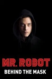 Poster do filme Mr. Robot: Behind the Mask