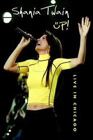 Shania Twain: Up! Live in Chicago movie poster