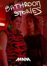 Bathroom Stories tv show poster