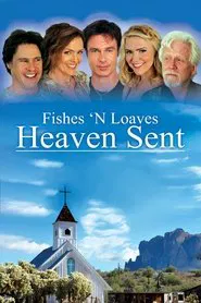Fishes 'n Loaves: Heaven Sent movie poster