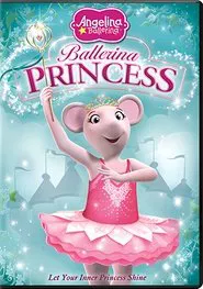 Angelina Ballerina: Ballerina Princess movie poster