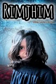 Rimjhim: Woh Laut Aayi movie poster