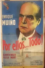 Por ellos... todo movie poster