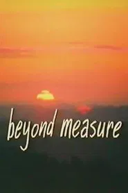Beyond Measure movie poster