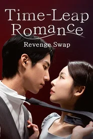 Time-Leap Romance: Revenge Swap tv show poster