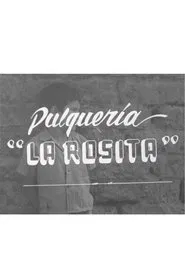 Pulquería La Rosita movie poster
