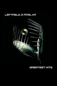 Leftfield: A Final Hit movie poster