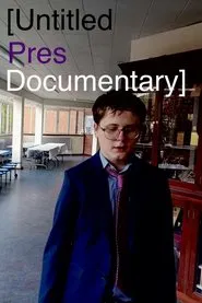 Poster do filme Untitled Pres Documentary