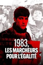 1983, les marcheurs de l'égalité movie poster