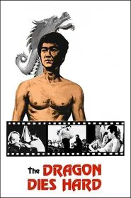 The Dragon Dies Hard movie poster