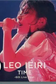 家入レオ - TIME ~6th Live Tour~ movie poster