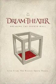 Dream Theater: Breaking The Fourth Wall movie poster