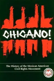 Chicano! The History of the Mexican-American Civil Rights Movement movie poster