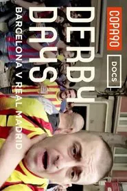 Derby Days ElClasico: Barcelona v Real Madrid movie poster