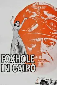 Foxhole in Cairo movie poster