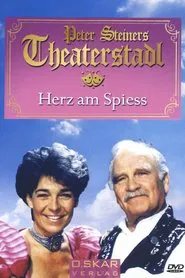 Peter Steiners Theaterstadl - Herz am Spieß movie poster