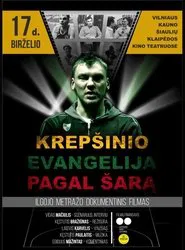 Krepšinio evangelija pagal Šarą movie poster