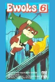 Ewoks 6: Battle for the Planet Endor movie poster