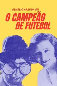 O Campeão de Foot-Ball movie poster