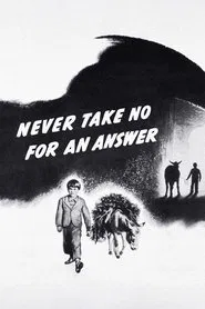 Poster do filme Never Take No for an Answer