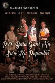 Psst, Bata, Gabi Na, Sa'n Ka Pupunta? movie poster