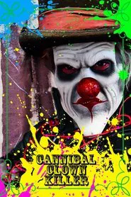 Cannibal Clown Killer movie poster