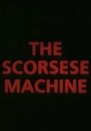 The Scorsese Machine movie poster
