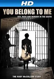 Poster do filme You Belong to Me: Sex, Race and Murder in the South