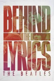 Poster do filme Behind the Lyrics: The Beatles