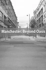 Manchester: Beyond Oasis movie poster