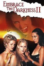 Embrace the Darkness II movie poster