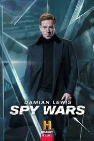 Spy Wars with Damian Lewis: The Man Who Saved the World movie poster