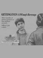 Poster do filme Getting Even: A Wimp's Revenge