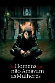 Poster do filme Os Homens Que Não Amavam as Mulheres